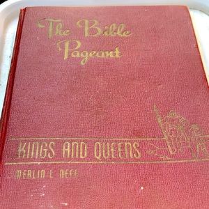 The Bible Pageant Book Merlin L. Neff 1947 to 1955